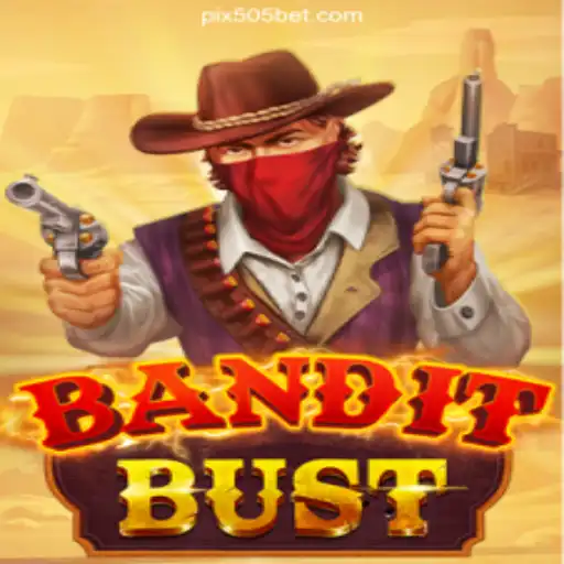 Exploring BanditBust: The Revolutionary Game on 505bet.COM Platform-Oficial Slots Brasil #1