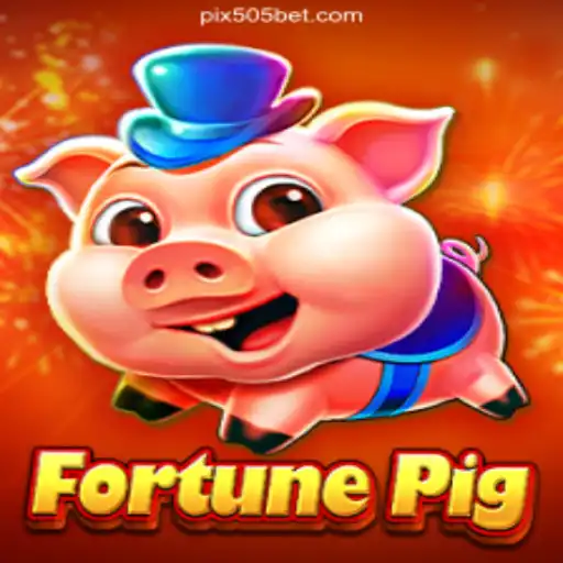 Explore the World of FortunePig on 505bet.COM Platform-Oficial Slots Brasil #1