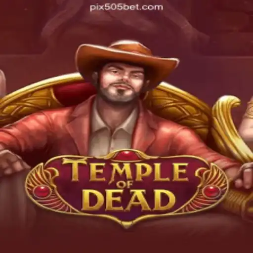Exploring TempleofDead: A Deep Dive into the Game on 505bet.COM Platform