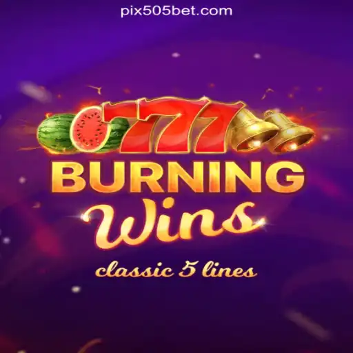 BurningWins on 505bet.COM: Discover the Official Slots Brasil #1