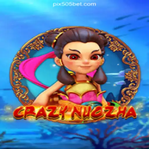Exploring CrazyNuoZha: Unveiling the Excitement on 505bet.COM Platform