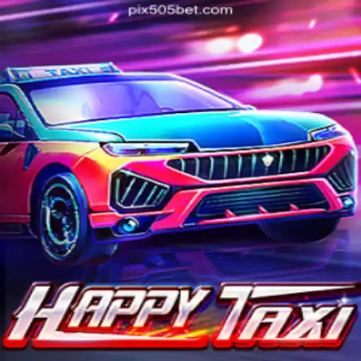 HappyTaxi: Your Ultimate Ride to Adventure on the 505bet.COM Platform