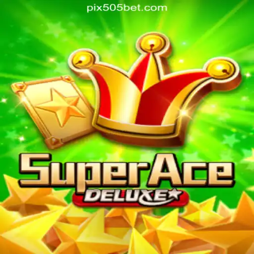 Exploring SuperAceDeluxe: A New Era of Casino Gaming on 505bet.COM Platform-Oficial Slots Brasil #1